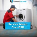 Service Mesin Cuci BSD Gibran Technic