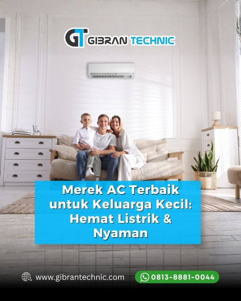 Merk AC Terbaik untuk Keluarga Kecil