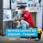 Service Lemari Es Kulkas Ciputat Gibran Technic